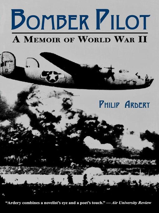 Title details for Bomber Pilot by Philip Ardery - Available